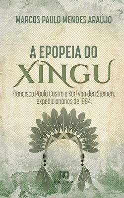A Epopeia do Xingu