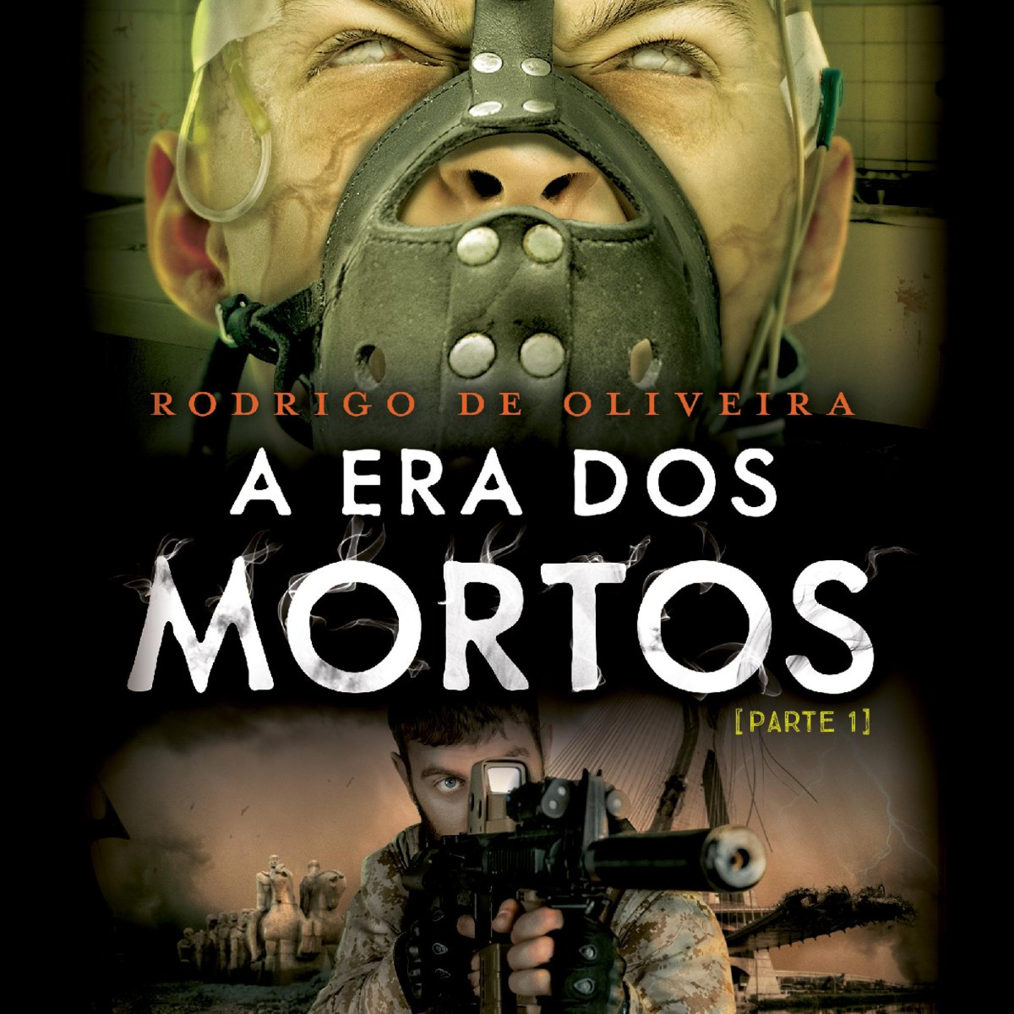 A Era dos Mortos: Parte I