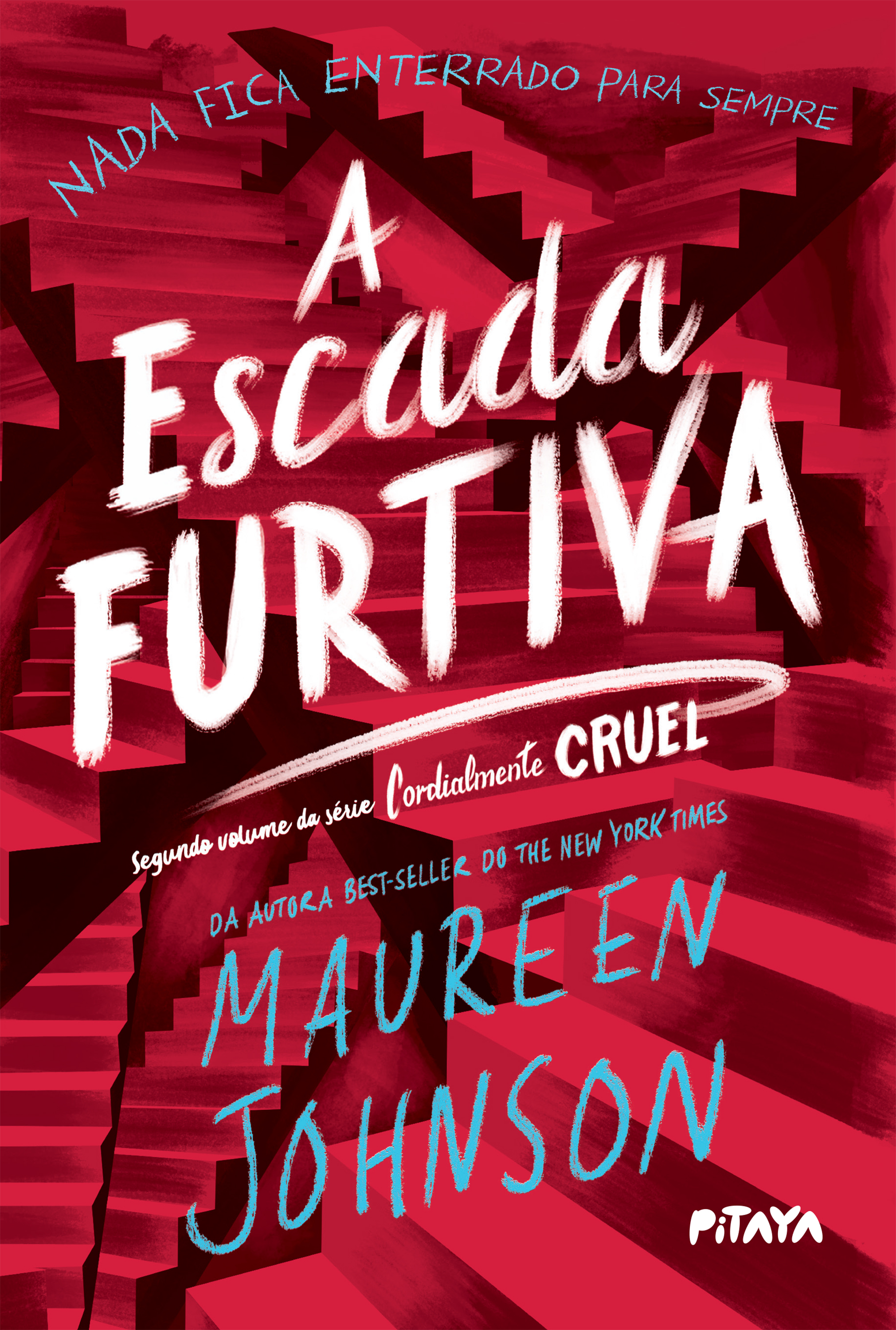 A escada furtiva – Segundo livro da trilogia Cordialmente Cruel 