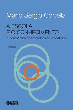 A escola e o conhecimento