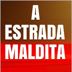 A estrada maldita 