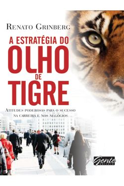 A estratégia do olho do tigre