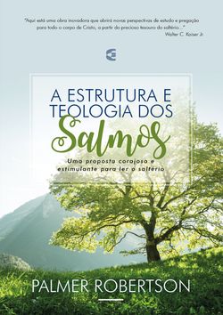 A estrutura e teologia dos Salmos