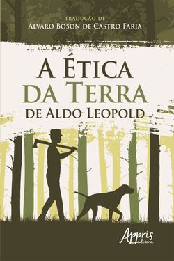 A Ética da Terra de Aldo Leopold