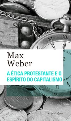 A ética protestante e o espírito do capitalismo - Ed. Bolso