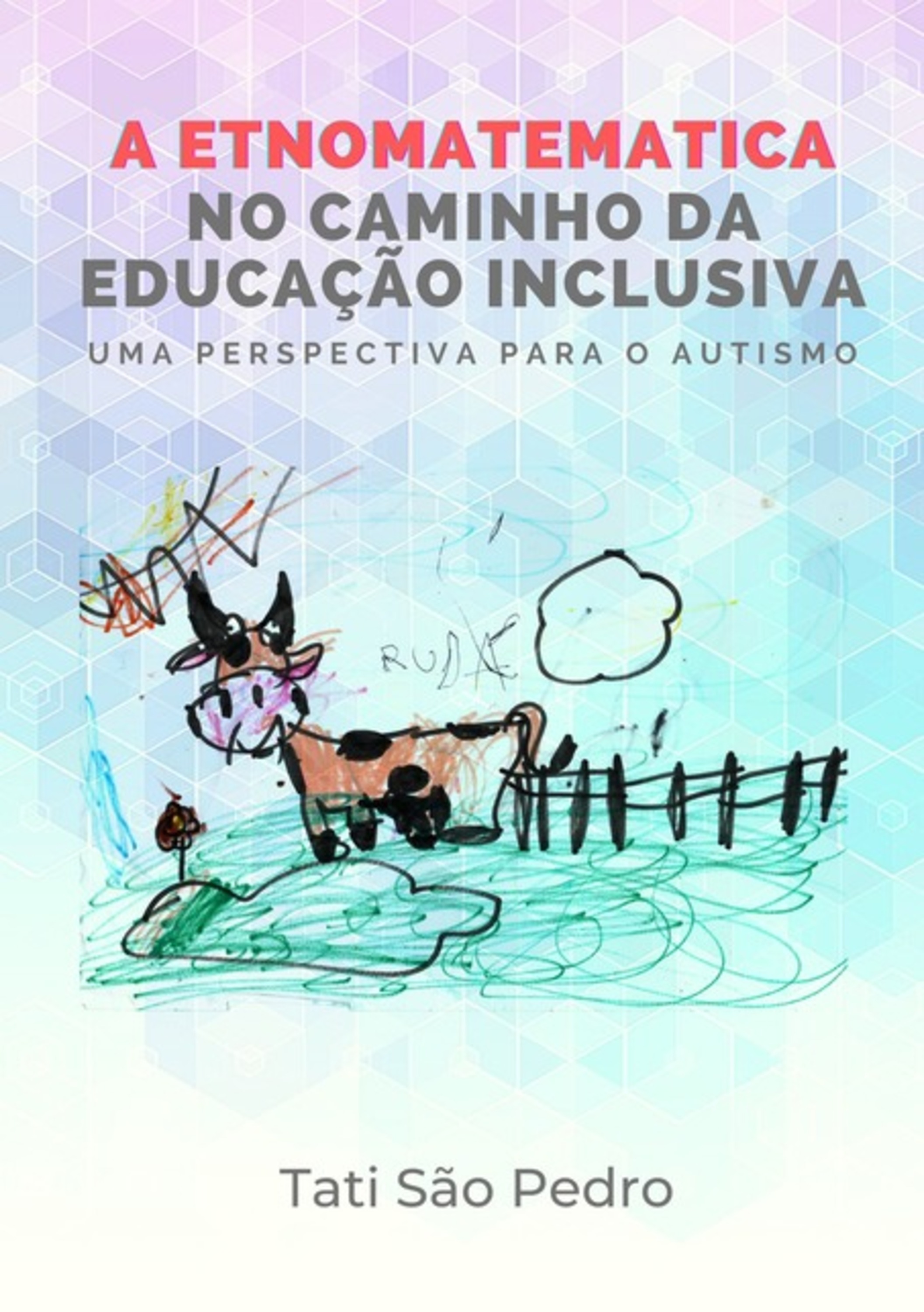 A Etnomatemática No Caminho Da Educação Inclusiva