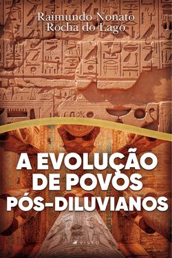 A evolução de povos pós-diluvianos