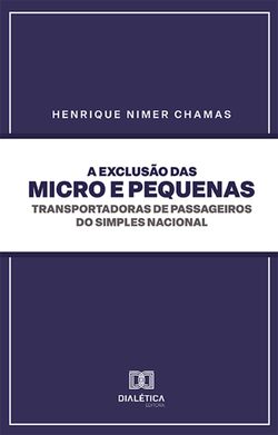 A exclusão das micro e pequenas transportadoras de passageiros do Simples Nacional