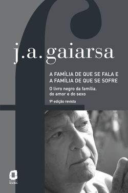 A família de que se fala e a família de que se sofre