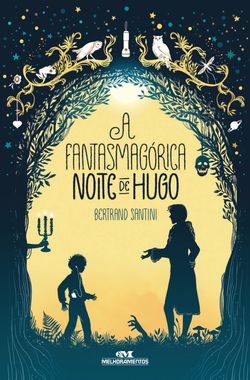 A fantasmagórica noite de Hugo