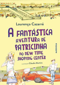 A fantástica aventura de Patricinha no New Time Shopping Center