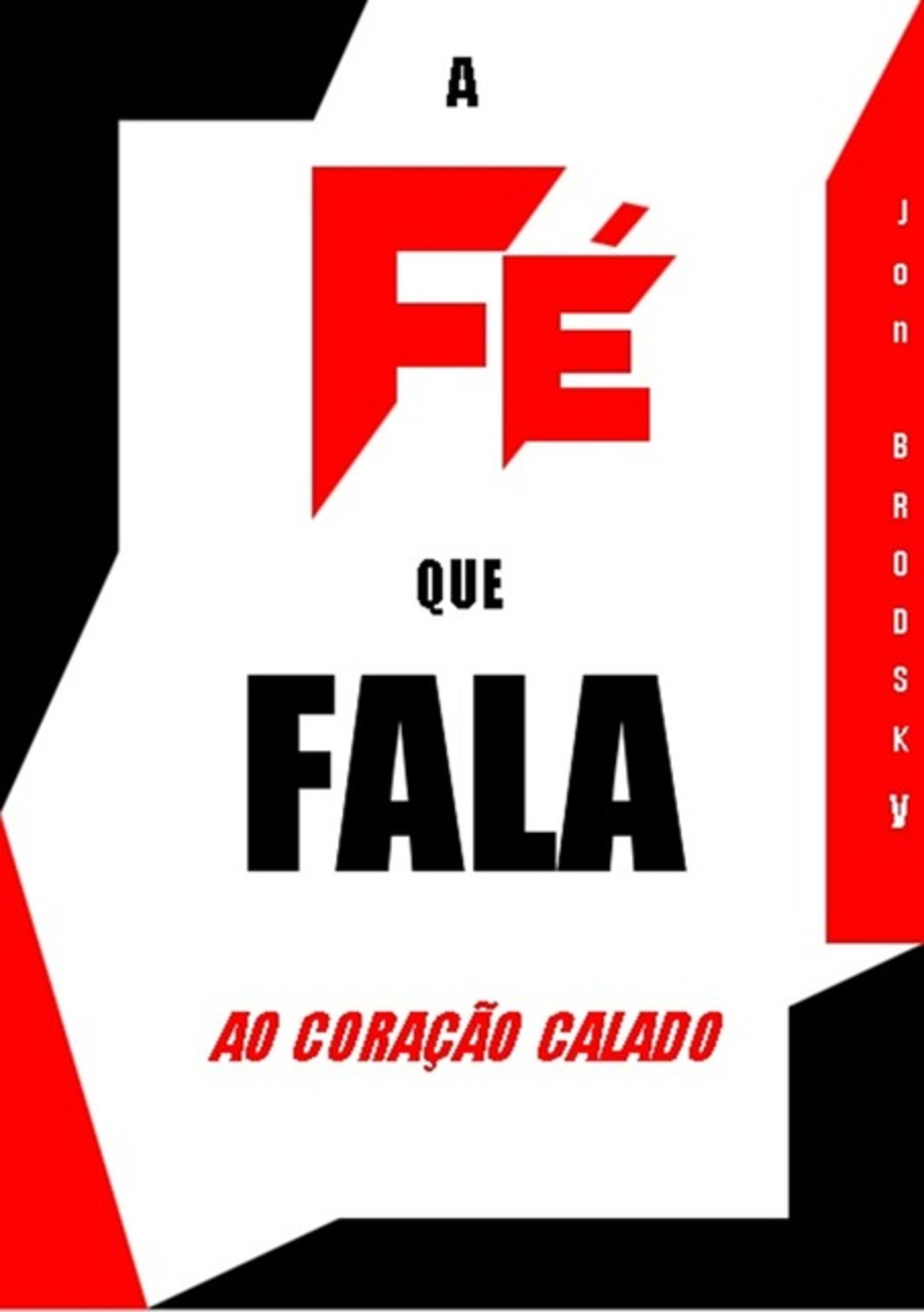 A Fé Que Fala