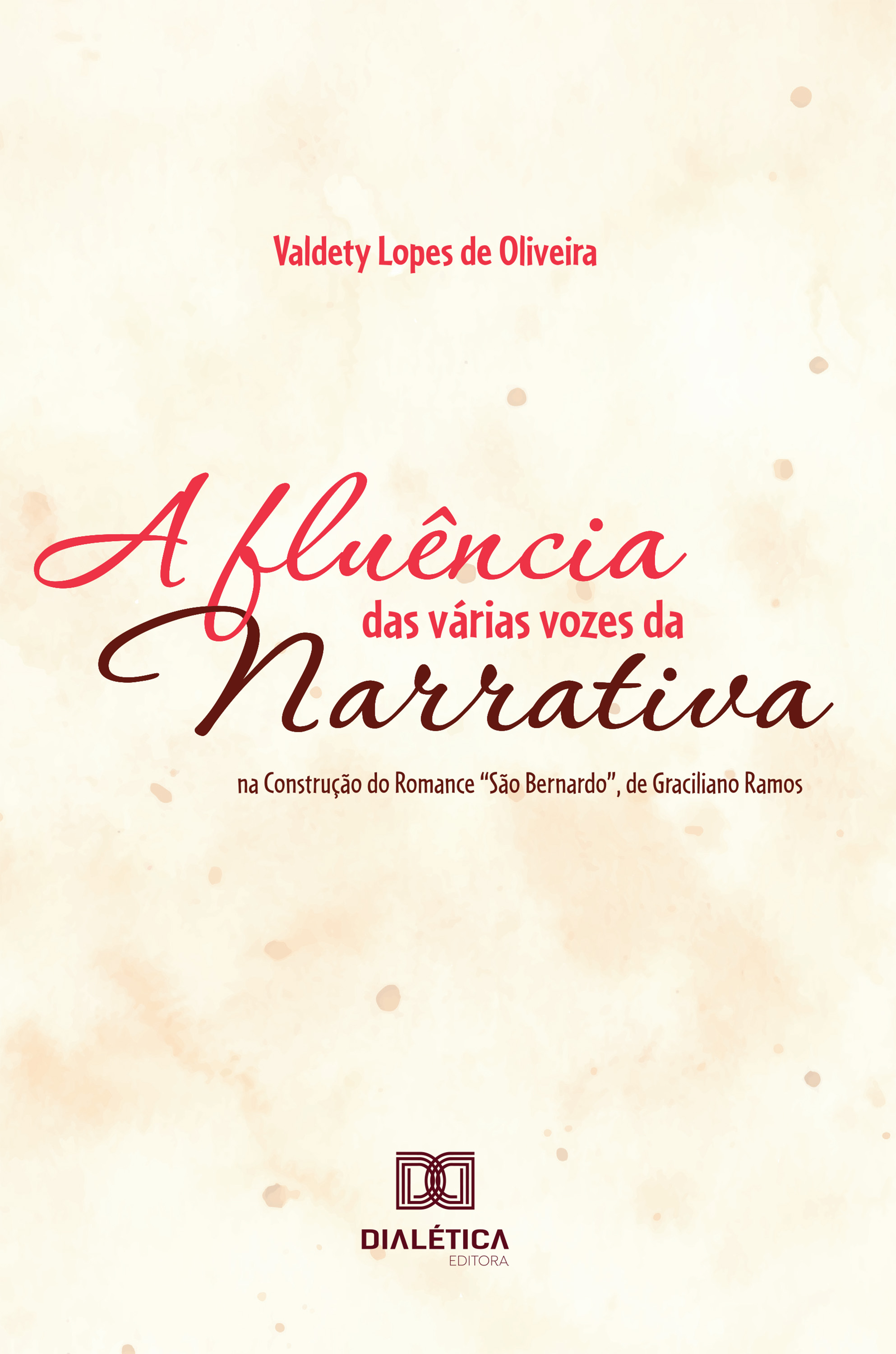 A Fluência das Várias Vozes da Narrativa na Construção do Romance 