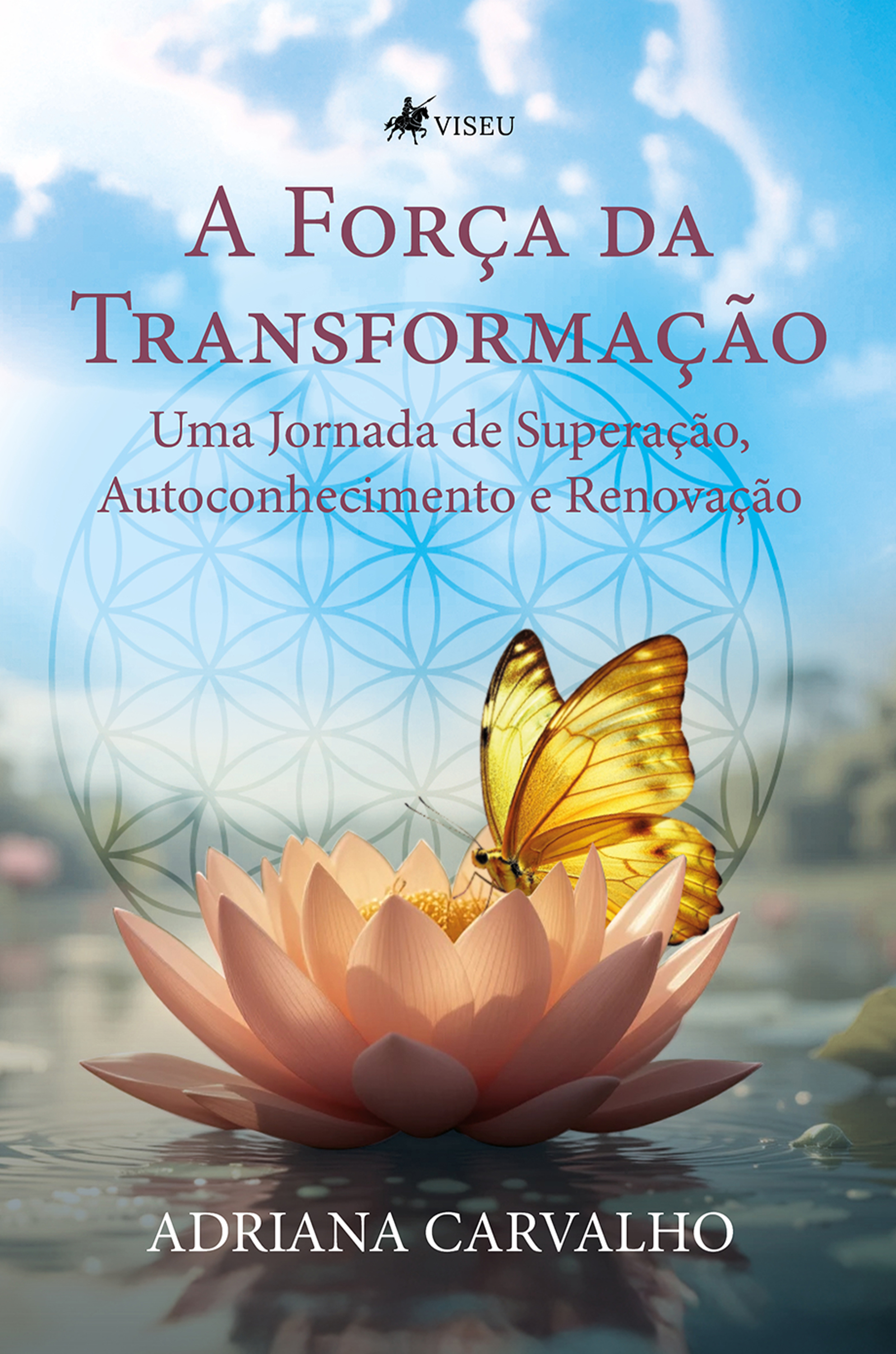 A Força da Transformação