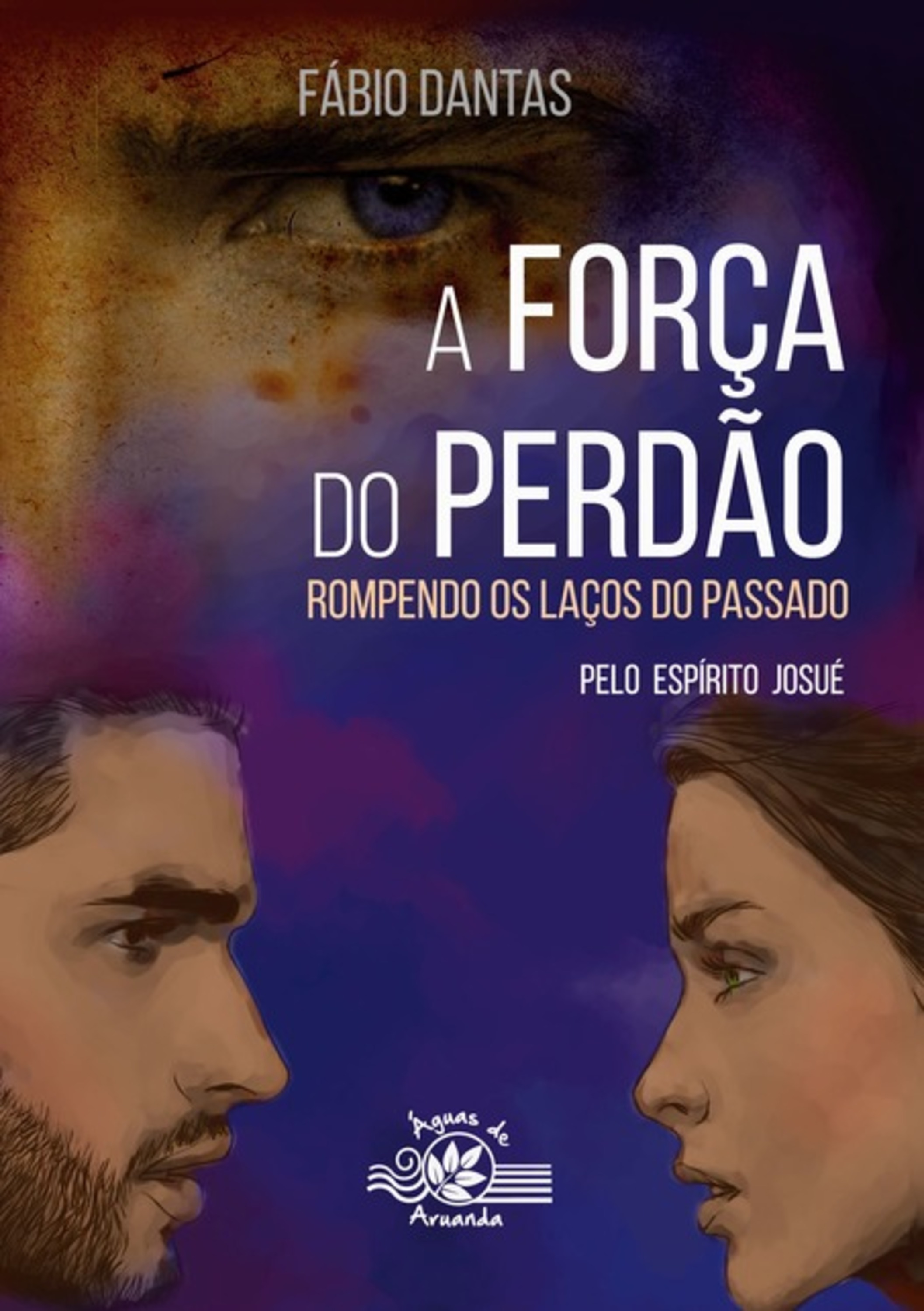 A Força Do Perdão