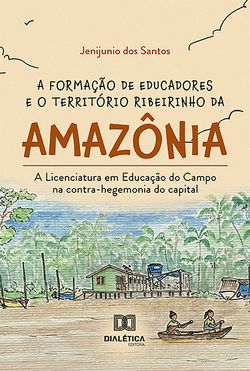 A formação de educadores e o território ribeirinho da Amazônia