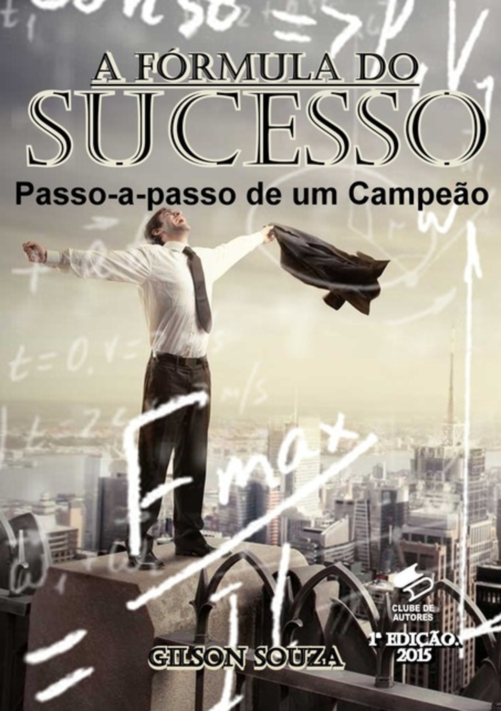 A Fórmula Do Sucesso