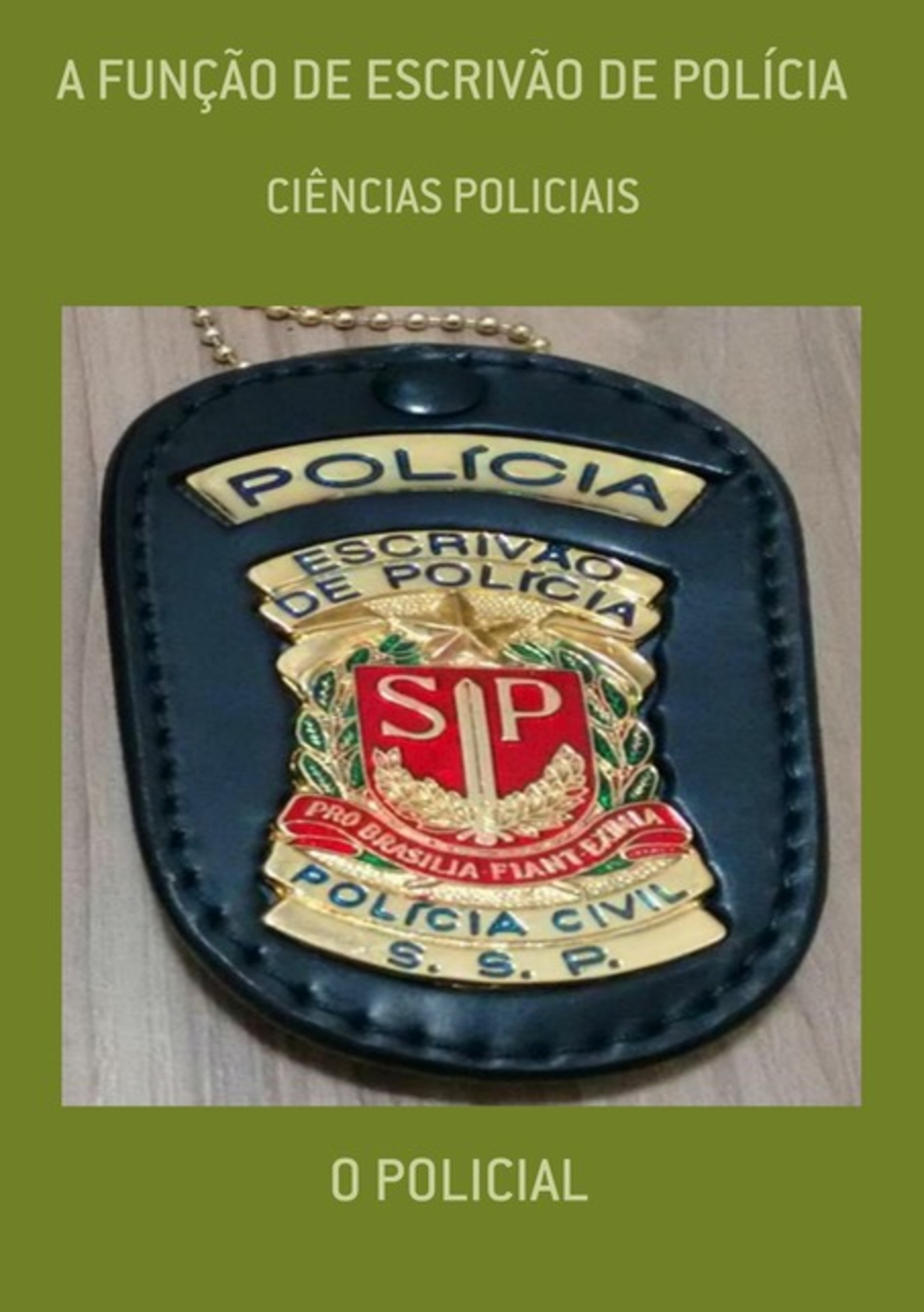 A Função De Escrivão De Polícia