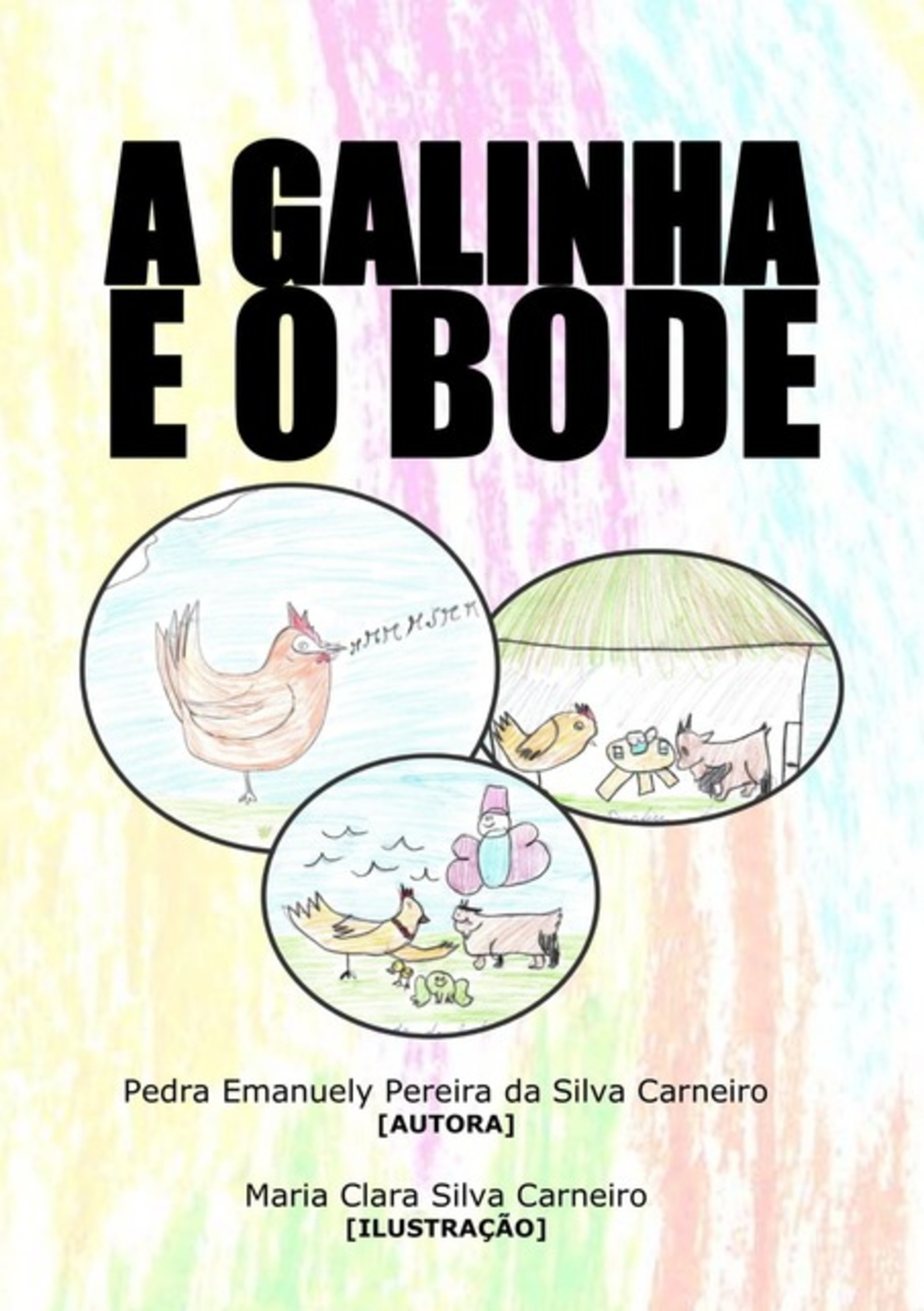 A Galinha E O Bode