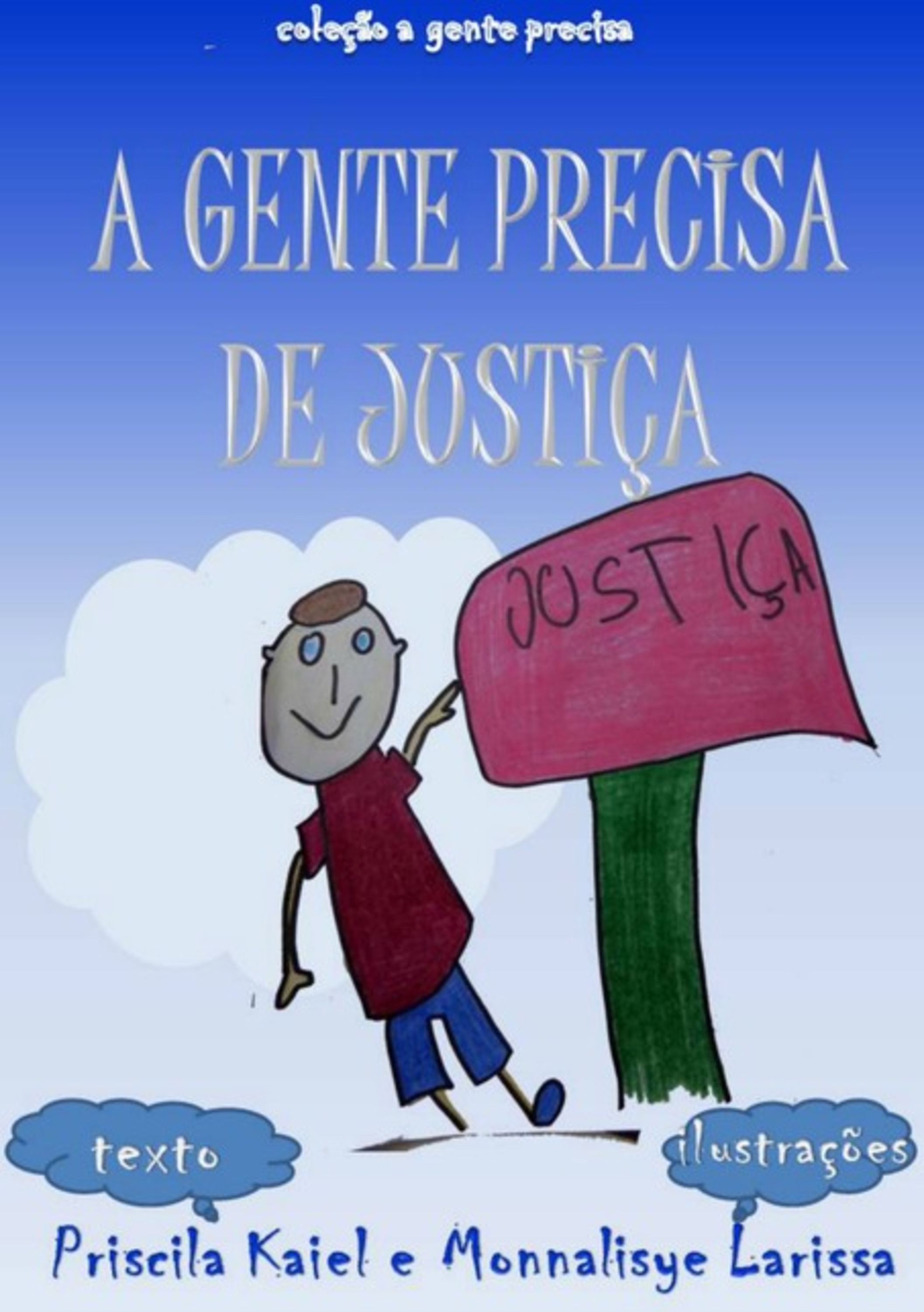 A Gente Precisa De Justiça