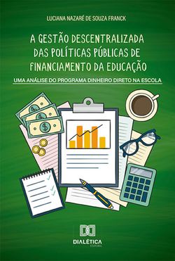A gestão descentralizada das políticas públicas de financiamento da educação