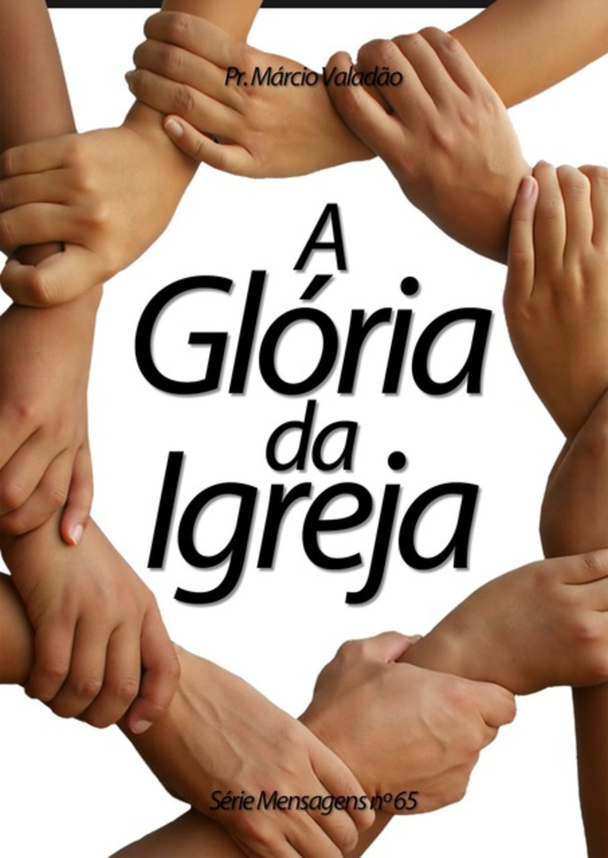 A Glória Da Igreja