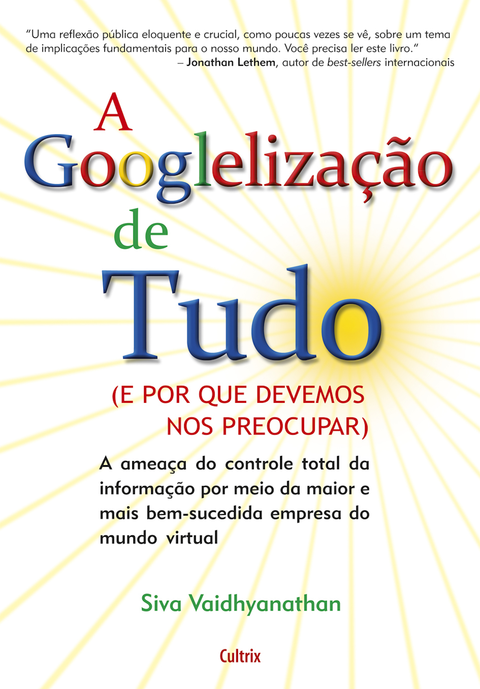 A Googlelização de Tudo