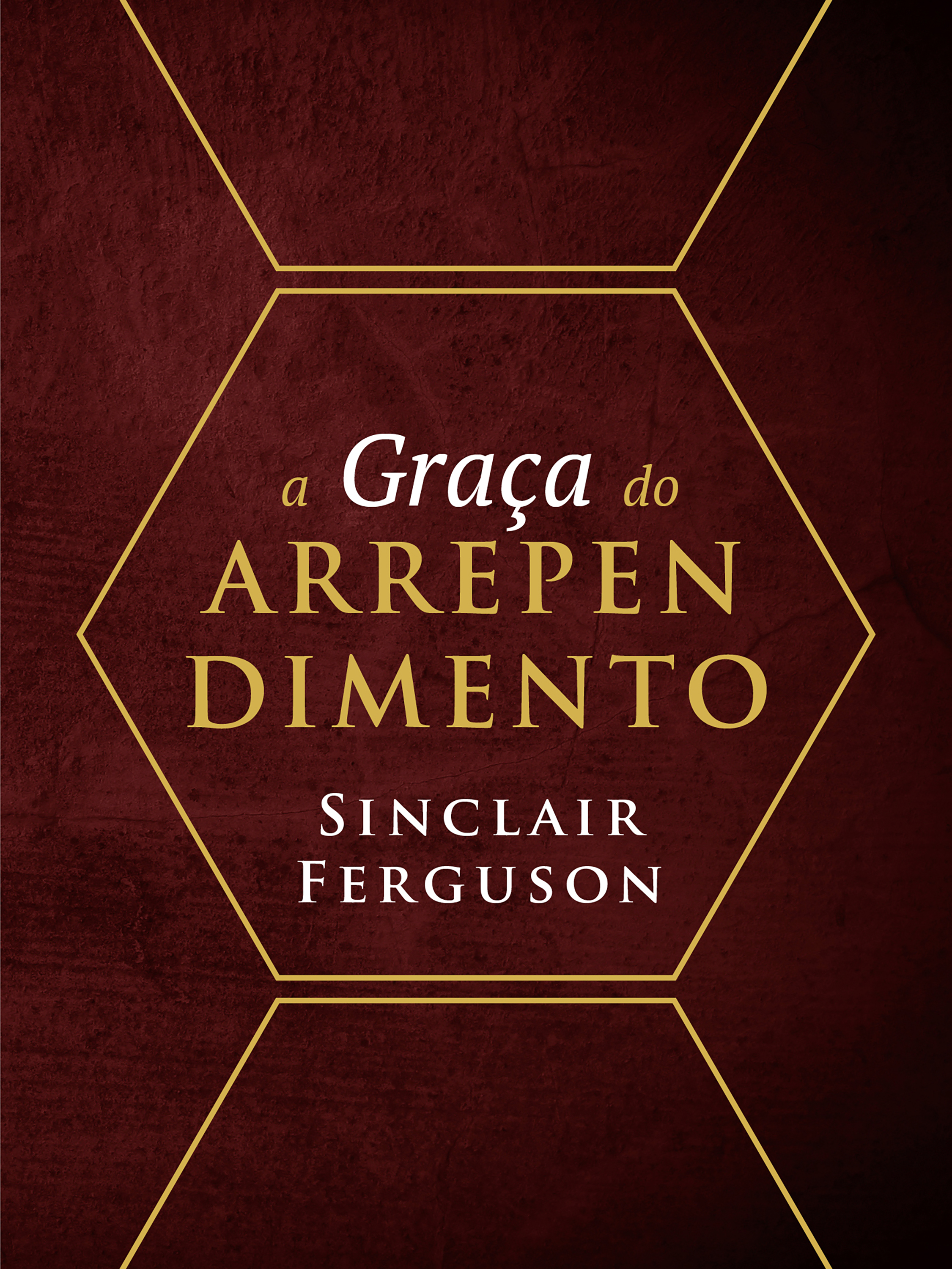 A Graça do Arrependimento