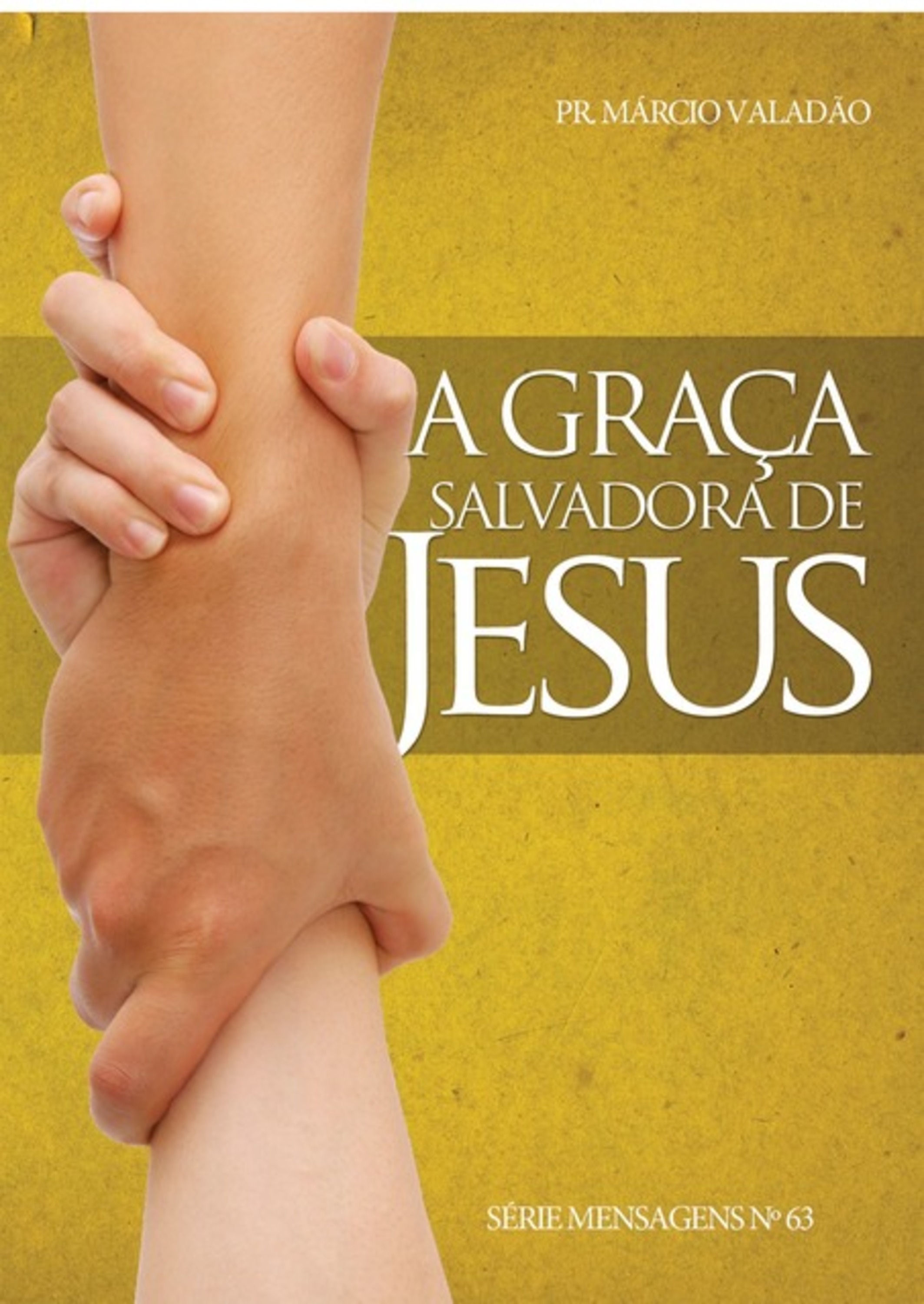 A Graça Salvadora De Jesus