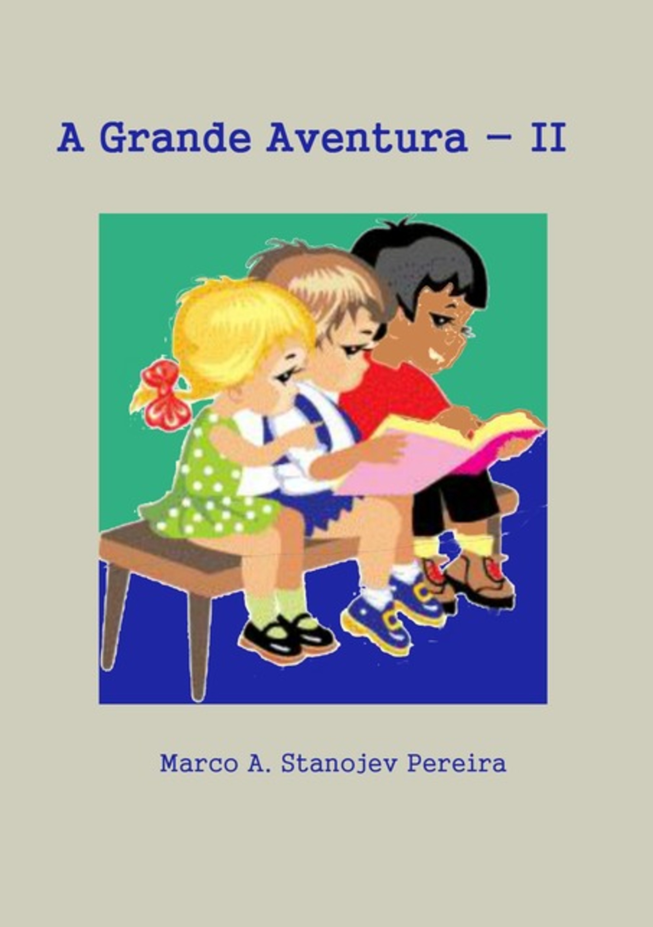 A Grande Aventura - Volume Ii