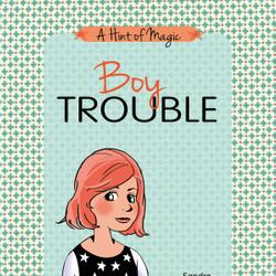 A Hint of Magic 3: Boy Trouble