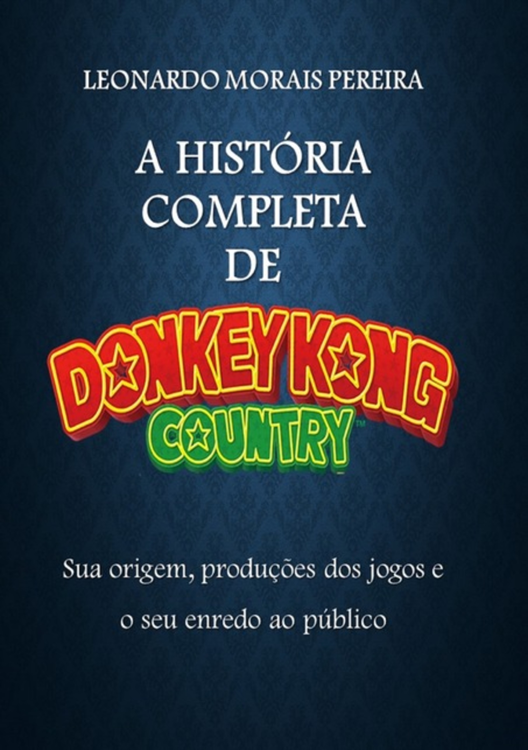 A História Completa De Donkey Kong Country