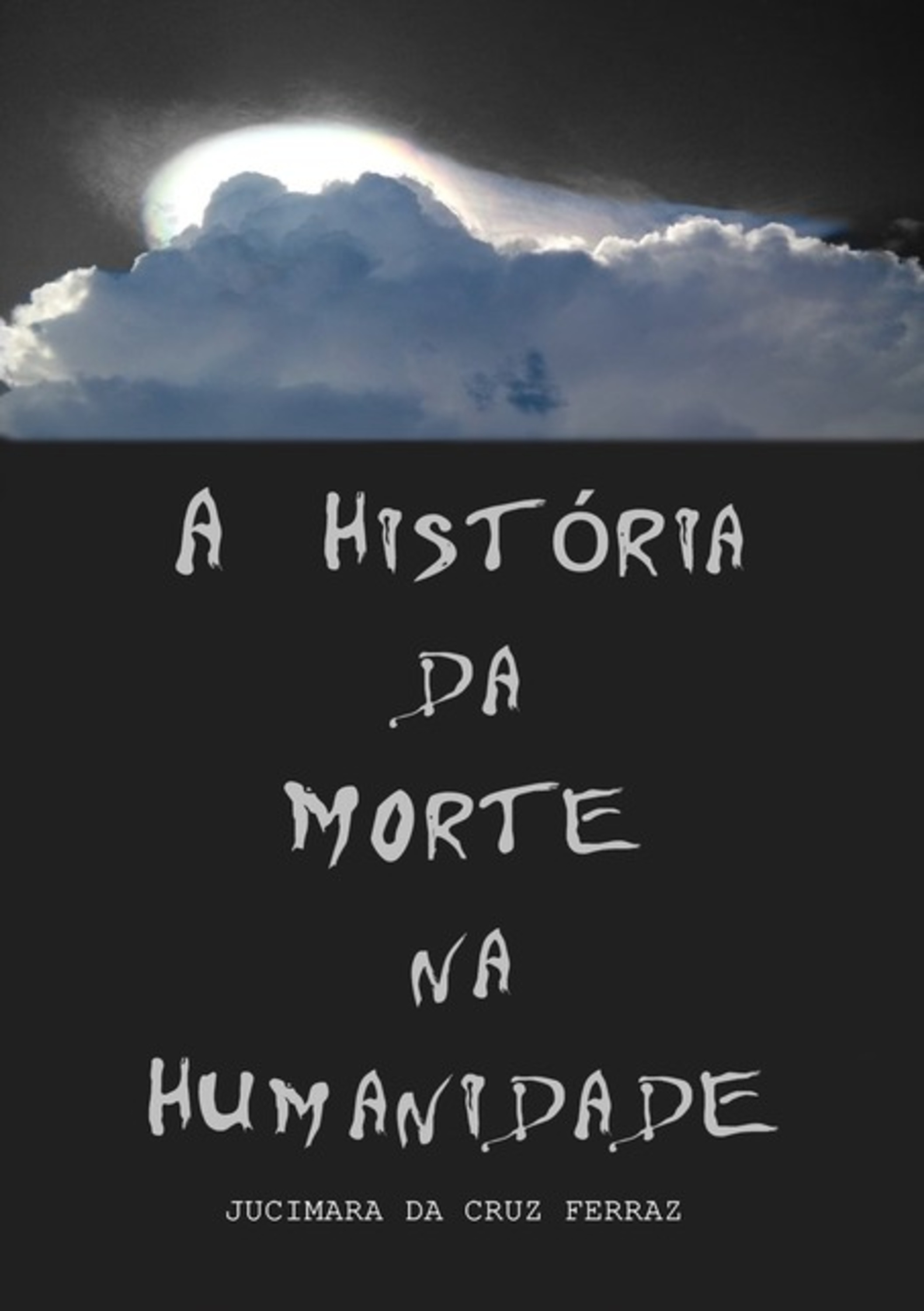 A História Da Morte Na Humanidade