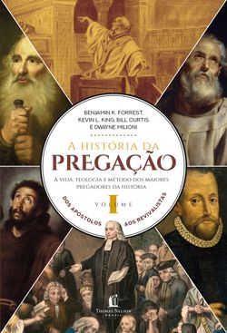 A história da pregação (volume 1)