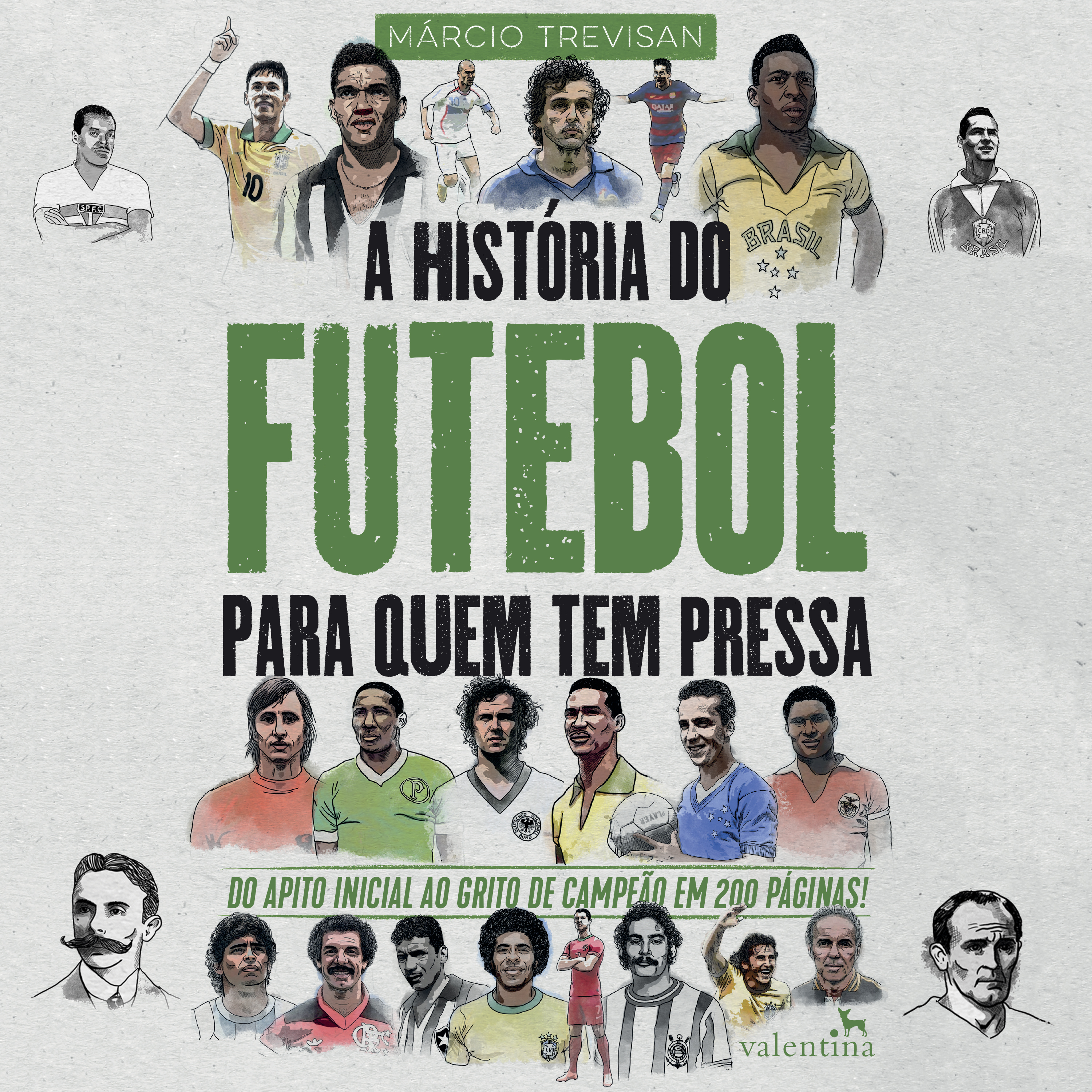 A História do Futebol para Quem Tem Pressa