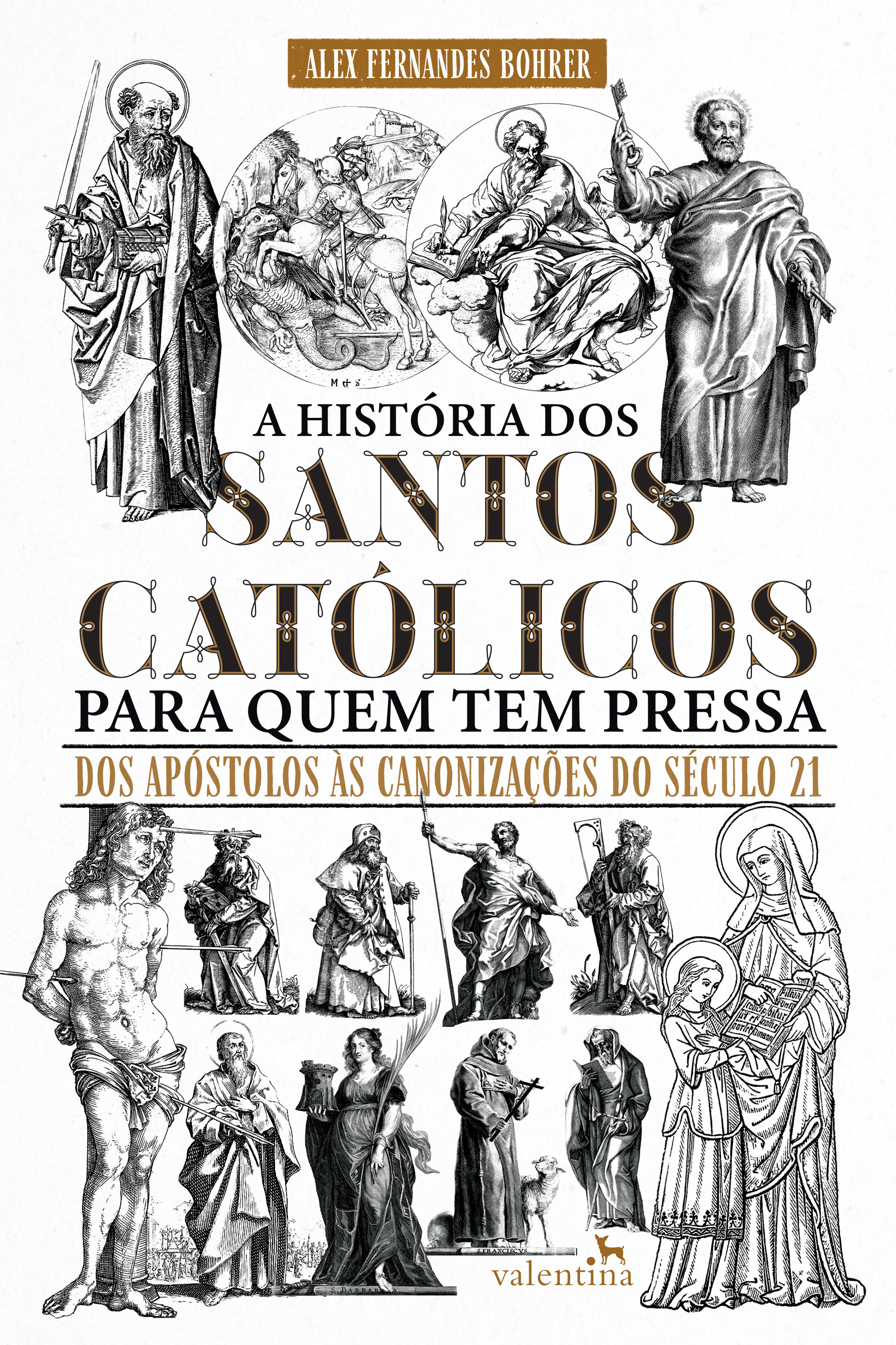 A História dos Santos católicos para quem tem pressa