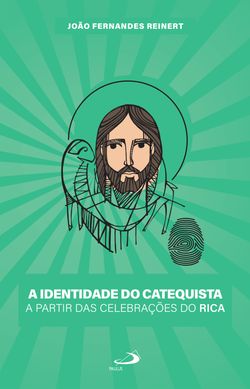 A Identidade do Catequista a partir das Celebrações do RICA