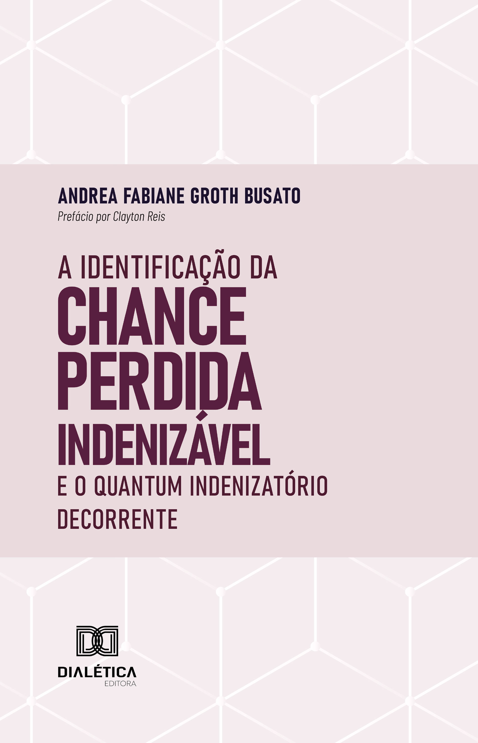 A Identificação da Chance Perdida Indenizável e o Quantum Indenizatório Decorrente