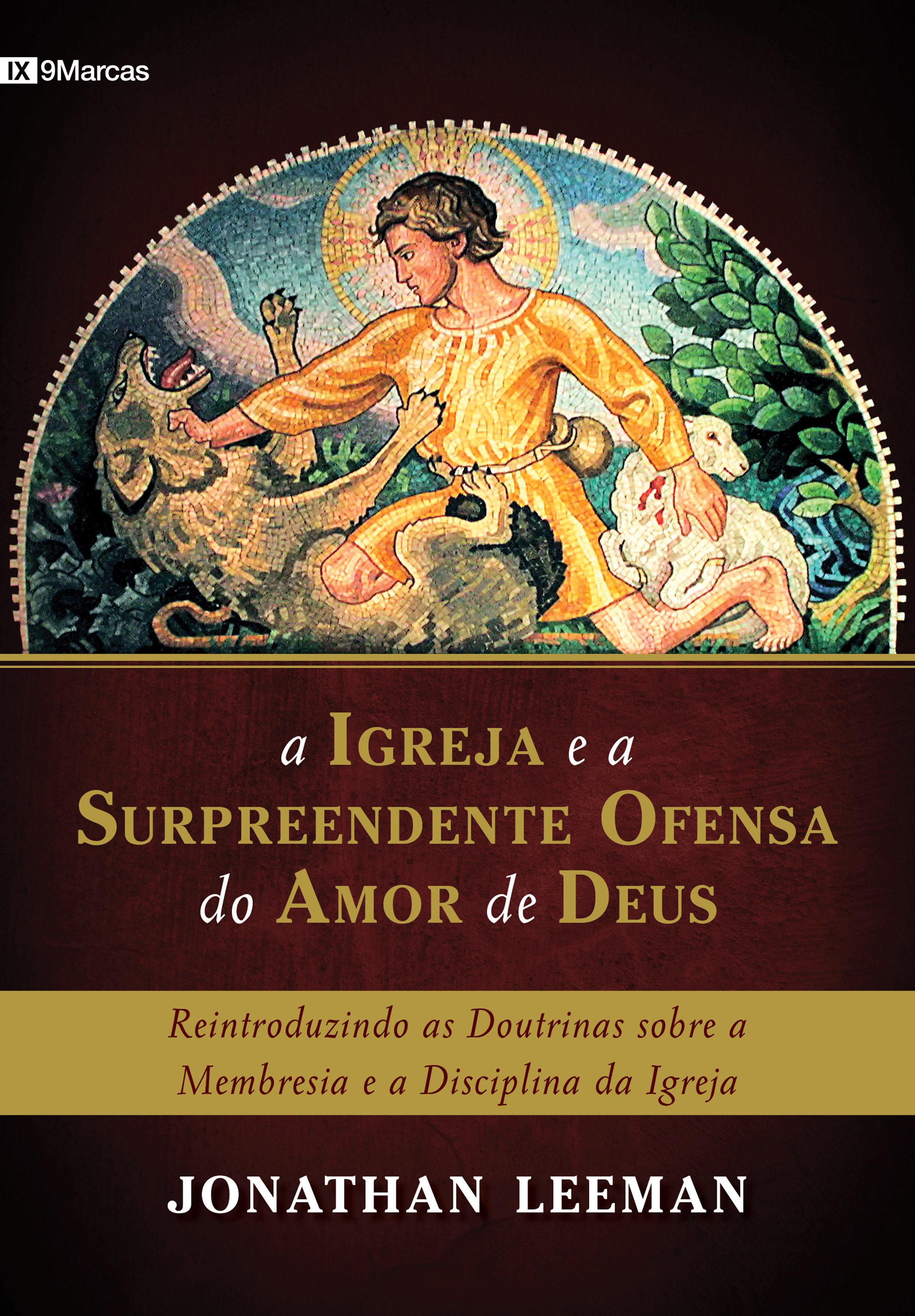 A Igreja e a surpreendente ofensa do amor de Deus