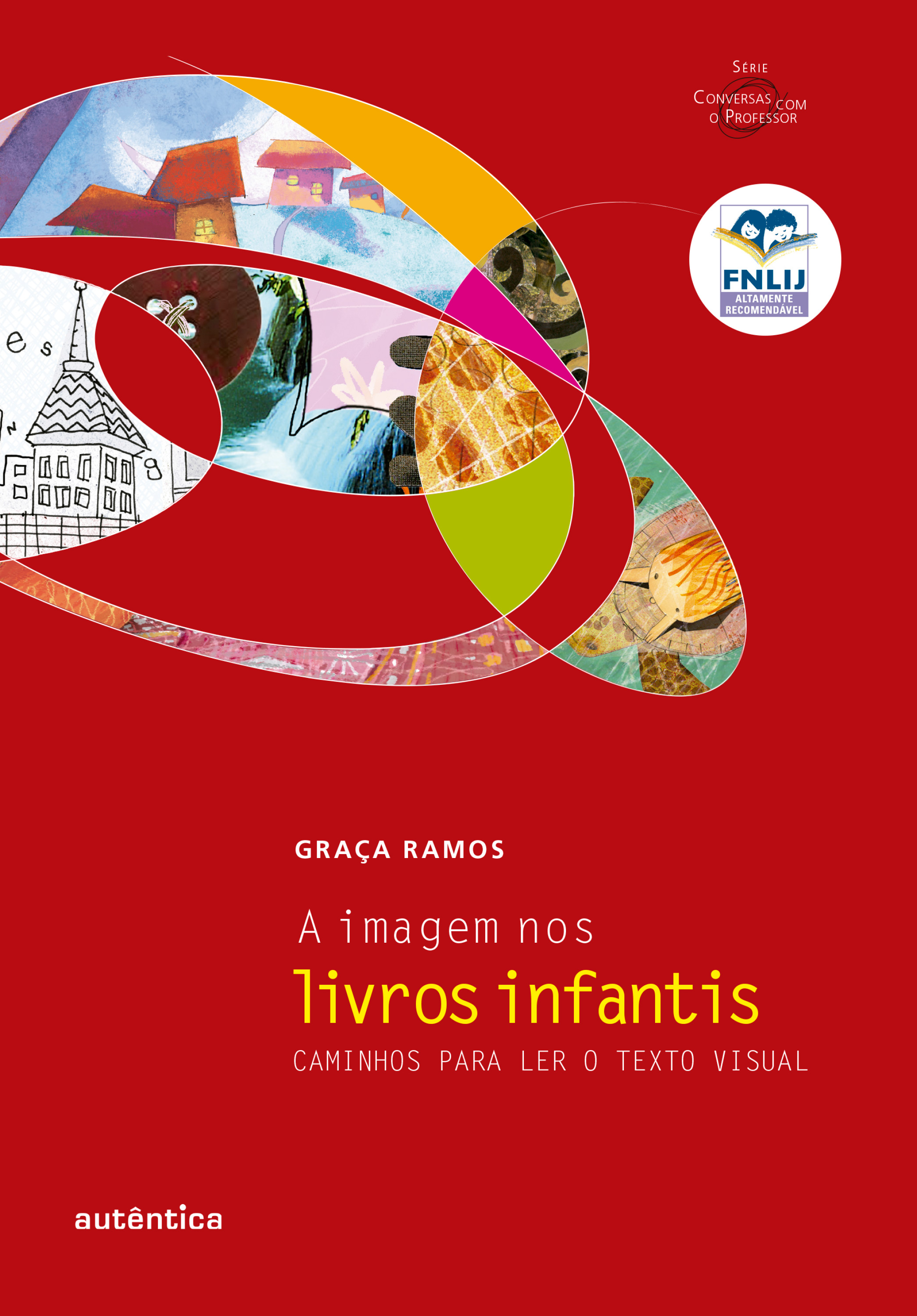 A imagem nos livros infantis - Caminhos para ler o texto visual