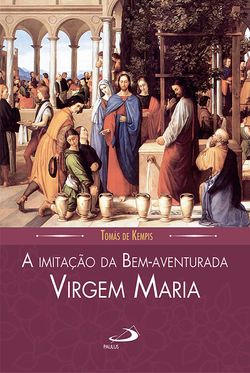 A imitação da Bem-aventurada Virgem Maria