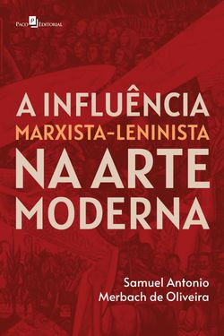 A influência Marxista-Leninista na Arte Moderna