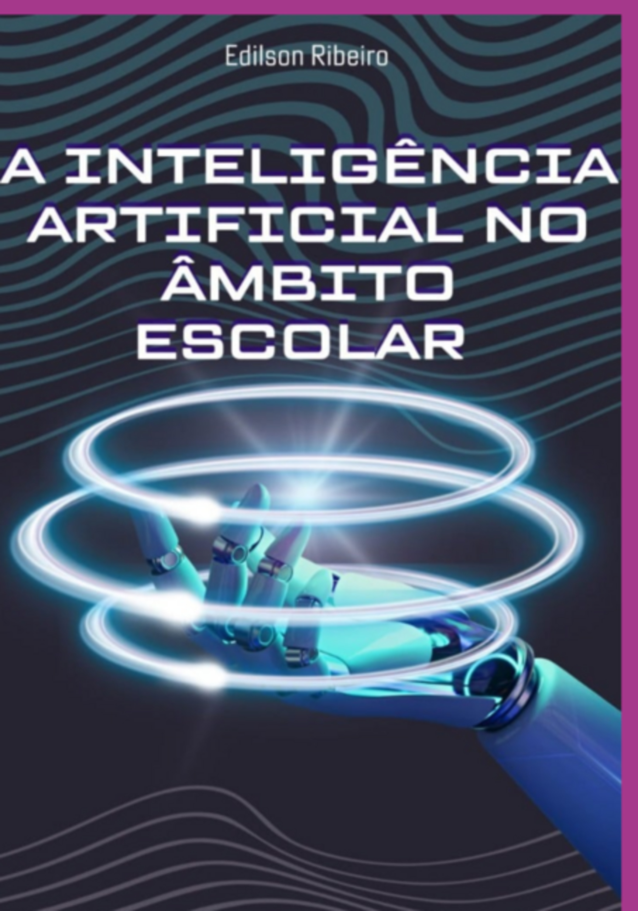 A Inteligência Artificial No Âmbito Escolar