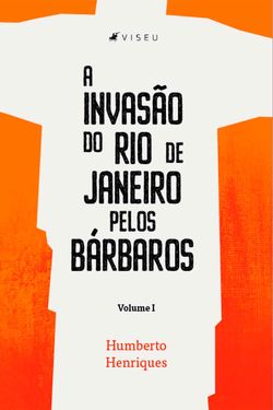 A invasão do Rio de Janeiro pelos bárbaros