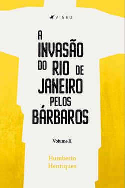 A invasão do Rio de Janeiro pelos bárbaros