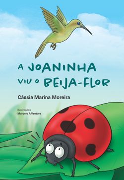 A Joaninha Viu o Beija-Flor