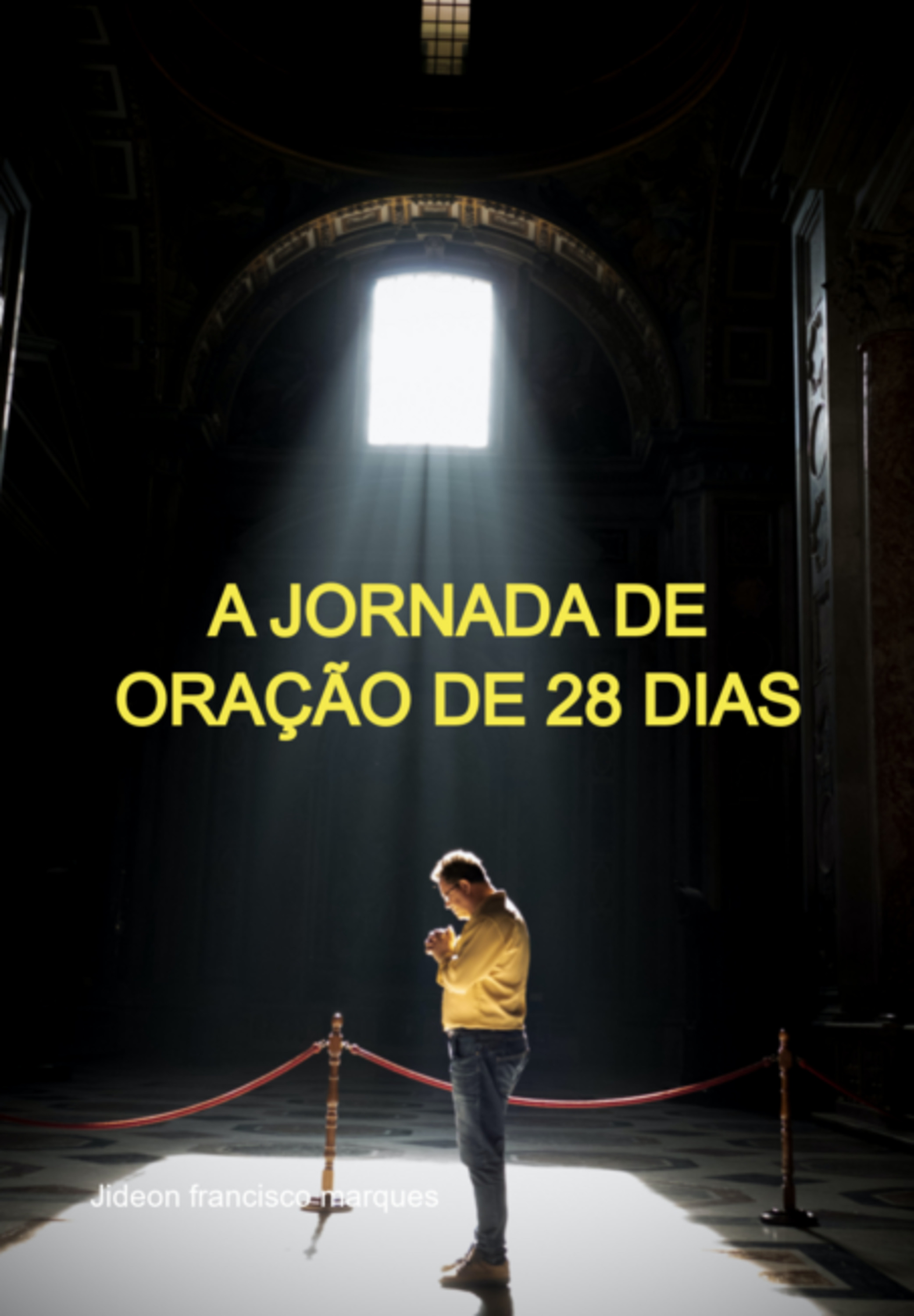 A Jornada De Oração De 28 Dias