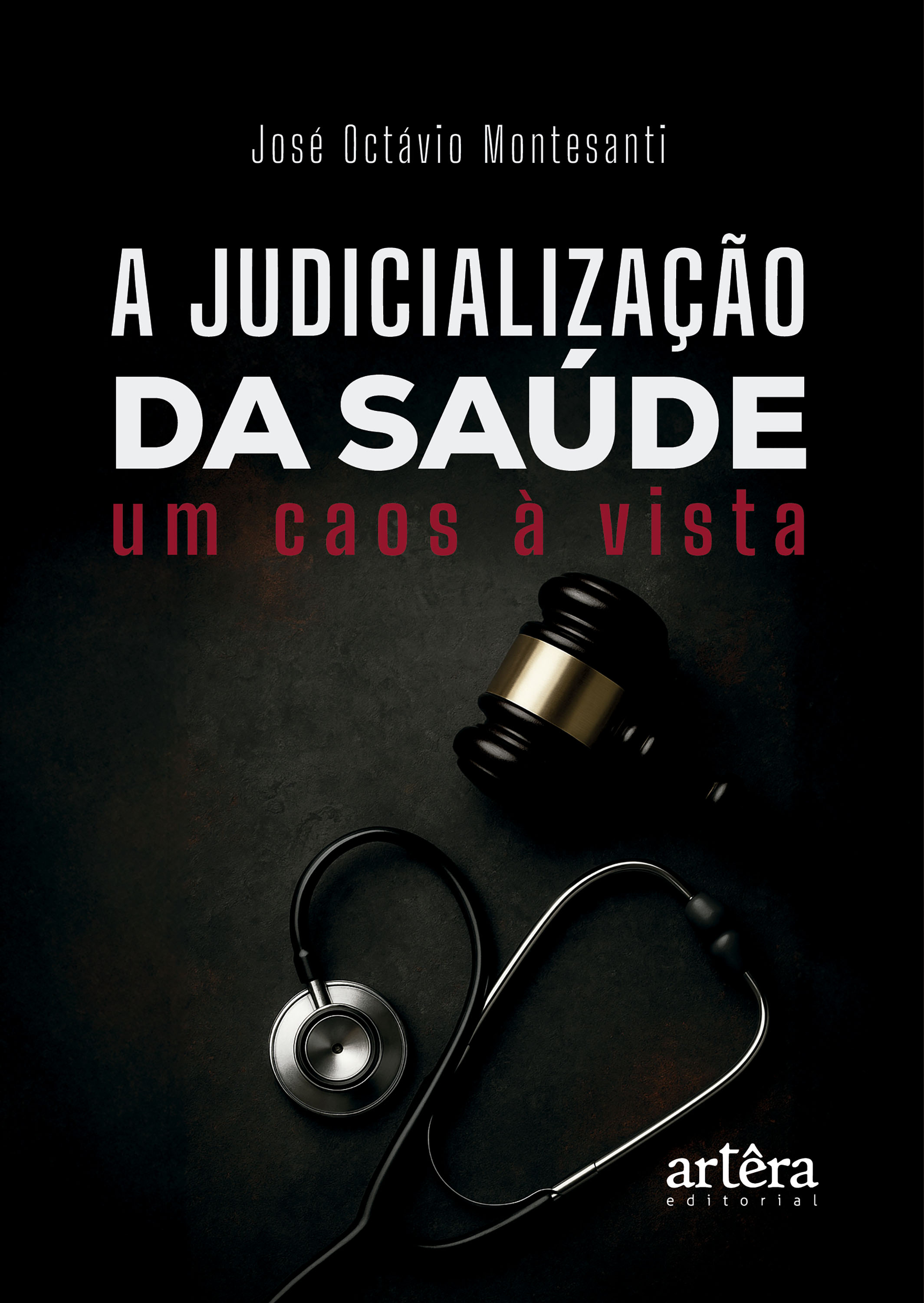 A Judicialização da Saúde: Um Caos à Vista