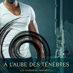 À l’aube des ténèbres