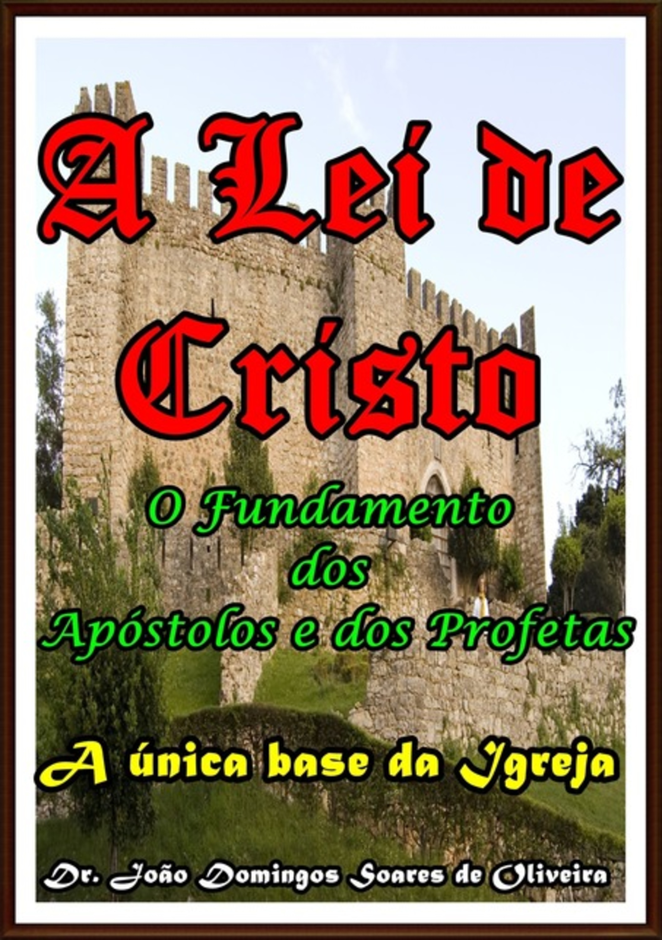 A Lei De Cristo